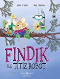 Fındık ile Titiz Robot