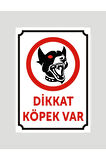 Dikkat Köpek Var Uyarı Ikaz Levhası Aliminyum Levha
