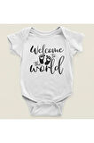 Dünyaya Hoşgeldiniz Yazılı Pamuklu Yumuşak Unisex Çıtçıtlı Body Zıbın