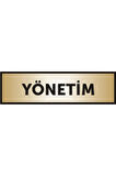 Yönetim Yazılı Kapı Yazısı ,yönlendirme Levhası ,gold Renkli Aliminyum Levha