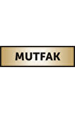 Mutfak Yazılı Kapı Levhası ,yönlendirme Levhası ,gold Renkli Aliminyum Levha