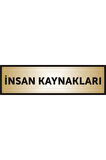 Insan Kaynakları Yazılı Kapı Levhası ,yönlendirme Levhası ,gold Renkli Aliminyum Levha