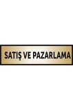 Satış Ve Pazarlama Yazılı Kapı Levhası ,yönlendirme Levhası ,gold Renkli Aliminyum Levha