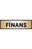 Finans Yazılı Kapı Levhası ,yönlendirme Levhası ,gold Renkli Aliminyum Levha