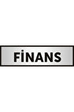 Finans Yazılı Kapı Levhası ,yönlendirme Levhası ,gümüş Renkli Aliminyum Levha