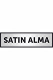 Satın Alma Yazılı Kapı Aliminyum Levha,yönlendirme Levhası ,gümüş Renkli Aliminyum Levha