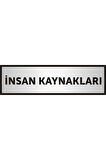 Insan Kaynakları Yazılı Kapı Yazısı ,yönlendirme Levhası ,gümüş Renkli Aliminyum Levha