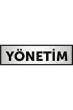 Yönetim Yazılı Kapı Yazısı ,yönlendirme Levhası ,gümüş Renkli Aliminyum Levha