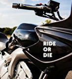 Beyaz Renk 18x18 cm Ride or Die Yazısı Motor Araç Kask Oto Sticker
