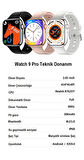 Watch 9 Pro Akıllı Saat Iphone Uyumlu ios Ve Android Tüm Telefonlara Uyumlu