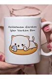 KOPYA - Halletmem Gereken Işler Varken Ben Moodluk Mochi Mochi Peach Cat Baskı