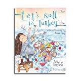 Let's Roll in Turkey - Türkiye'yi Geziyoruz