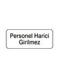 Personel Harici Giremez PVC Levha