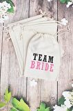 Team Bride Gelin - Nedime Hediye Kesesi - 10 Adet