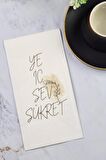 Ye İç Sev Şükret Yazılı Şık Sunum Peçetesi Sunum Peçetesi