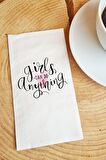 Sunum Peçetesi Girls Can Do Anything Yazılı Konuşan Kağıt Peçete
