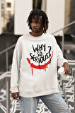 Why So Serious ? Yazılı Unisex Oversize Joker Dc Karakter Sweatshirt