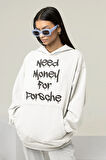 Need Money For Porsche Yazılı Unisex Oversize Hoodie