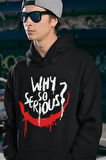 Why So Serious ? Joker Gülen Surat Baskılı Unisex Oversize Hoodie
