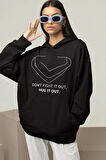 Dont Fight It Out, Hug It Out Yazılı Unisex Oversize Hoodie