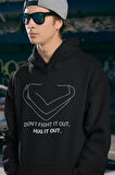 Dont Fight It Out, Hug It Out Yazılı Unisex Oversize Hoodie