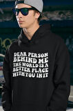 Dear Person Behind Me Yazılı Unisex Oversize Hoodie