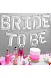 Bride To Be Yazılı Folyo Balon Konsepti Bekarlığa Veda Partisi Büyük Balon Seti