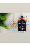 Kahve Köşesi Süsü İskandinav Tarzı Mutfak Dolap  & Ahşap Yıldız 2'li Set But First Coffee