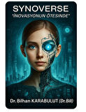 Synoverse "İnovasyonun Ötesinde" Dr.Bilhan Karabulut İmzalı Kitap