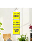 Ahşap Katlanabilir 3Lü Tablo - Tbl0059 - Dışardan Stres Getirmek Yasaktır