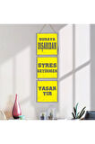 Ahşap Katlanabilir 3Lü Tablo - Tbl0059 - Dışardan Stres Getirmek Yasaktır