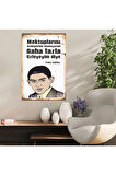 Ahşap Retro Mdf Poster , Komik Sözler , Duvar Yazıları , Manzara ,  Tarih , Edebiyat - Tbl0415