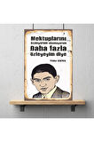 Ahşap Retro Mdf Poster , Komik Sözler , Duvar Yazıları , Manzara ,  Tarih , Edebiyat - Tbl0415