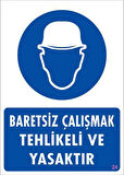 Baret Giy Uyarı Levhası 25x35 KOD:24