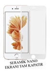 Iphone 8 Seramik Nano Beyaz Esnek Tam Full Kaplayan Kırılmaz Cam Ekran Koruyucu