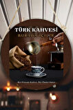Türk Kahvesi Cafe Restoran için Duvar, Kapı, Tek Taraflı Askılı Pano Karşılama Tabelası, Kahve Tablo