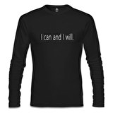I can and I will. Siyah Erkek Sweatshirt