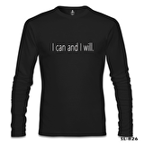 I can and I will. Siyah Erkek Sweatshirt