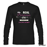 Real Princesses are born in January Siyah Erkek Sweatshirt