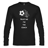 Trust me I'm the Coach Siyah Erkek Sweatshirt
