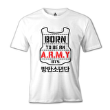 BTS - Born to be an Army Beyaz Erkek Tshirt