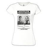 Prison Break - Wanted For Beyaz Bayan Tshirt