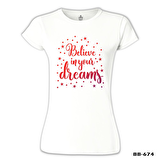 Dream Believing Beyaz Bayan Tshirt