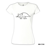 Kedi - Not Today! Beyaz Bayan Tshirt
