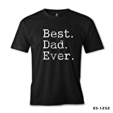 Best Dad Ever Siyah Erkek Tshirt