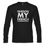 Pardon my French Siyah Erkek Sweatshirt