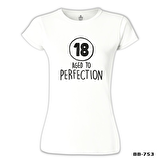 Aged to Perfection - 18 Beyaz Bayan Tshirt