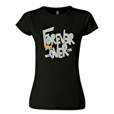 Yazı - Forever it's Over Siyah Bayan Tshirt