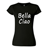 Casa de Papel - Bella Ciao Siyah Bayan Tshirt
