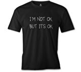 Not OK But OK Siyah Erkek Tshirt